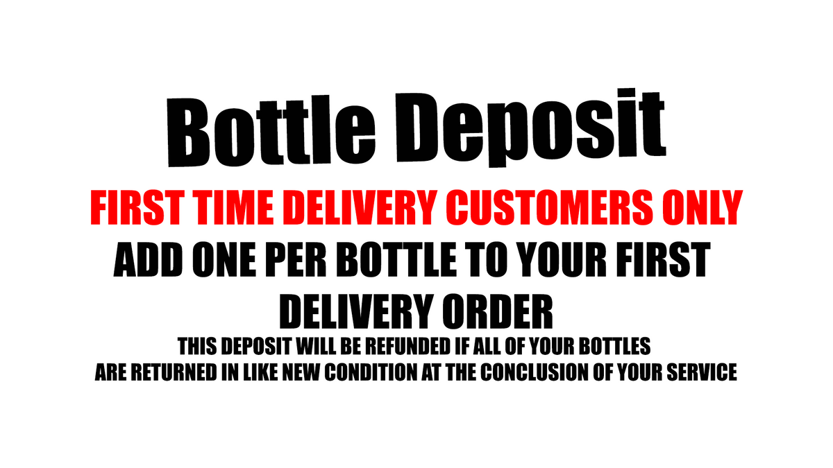 Bottle Deposit First Time Local Delivery The Water Boyz